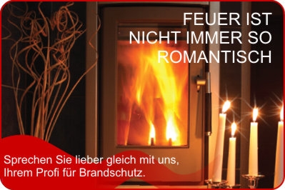 Feuer ist nicht immer so romantisch